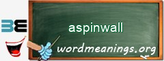 WordMeaning blackboard for aspinwall